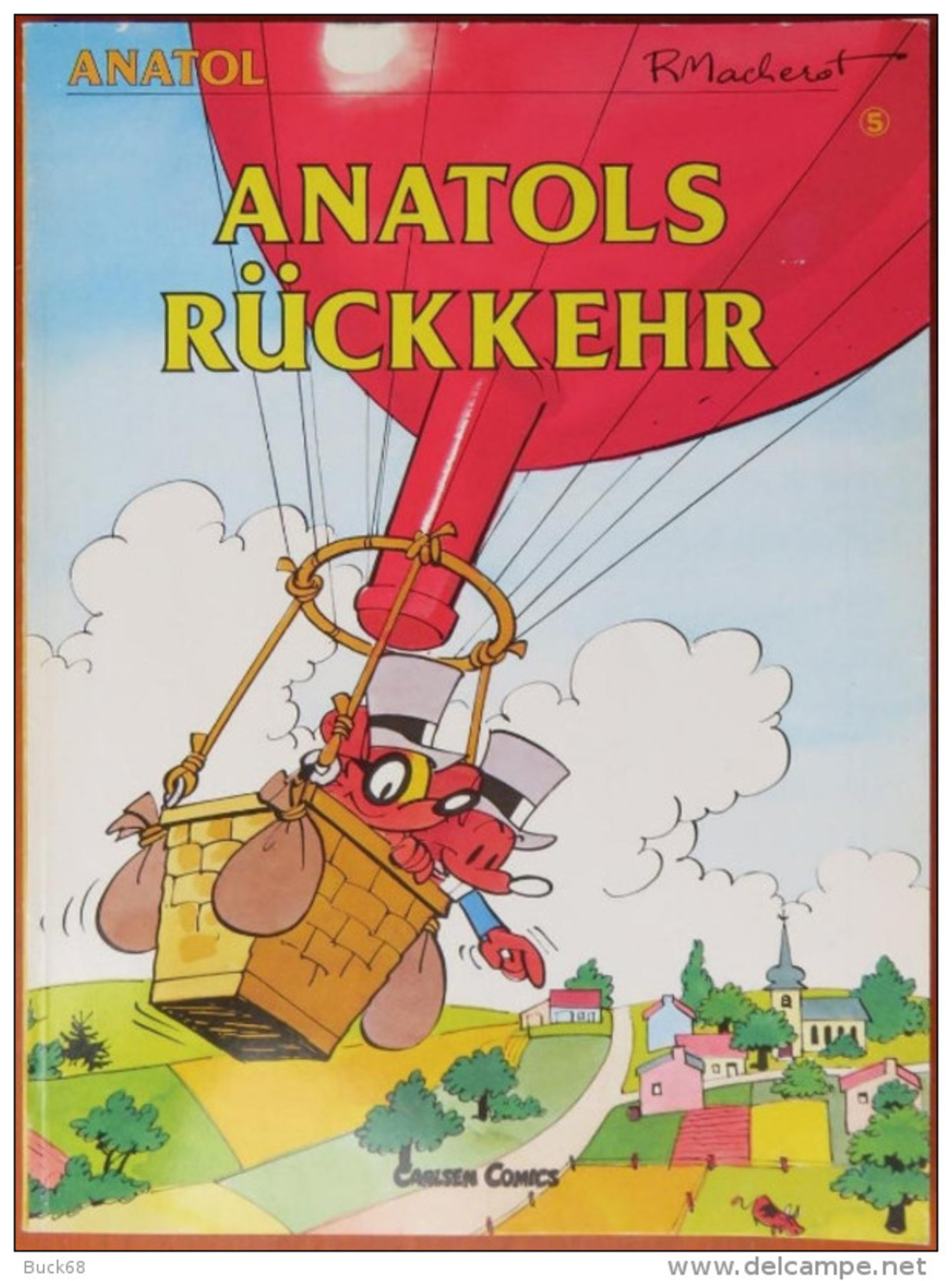 ANATOL (CHLOROPHYLLE) Von Raymond MACHEROT : Alben Nr. 2 Bis 5 Im Carlsen Comics Verlag - Erste Auflage - Autres & Non Classés