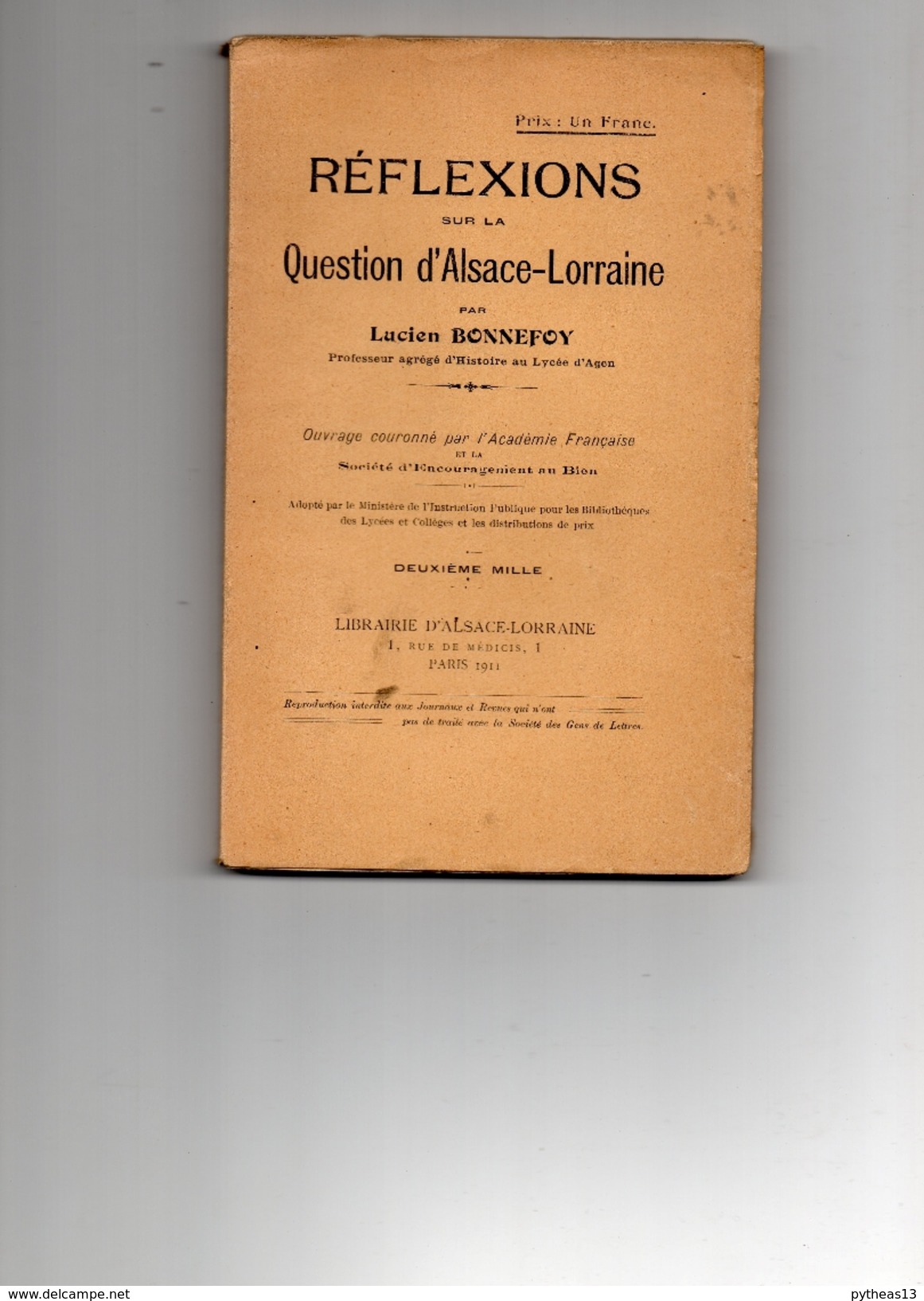 BONNEFOY Lucien - Réflexions Sur La Question  D'ALSACE-LORRAINE - Alsace