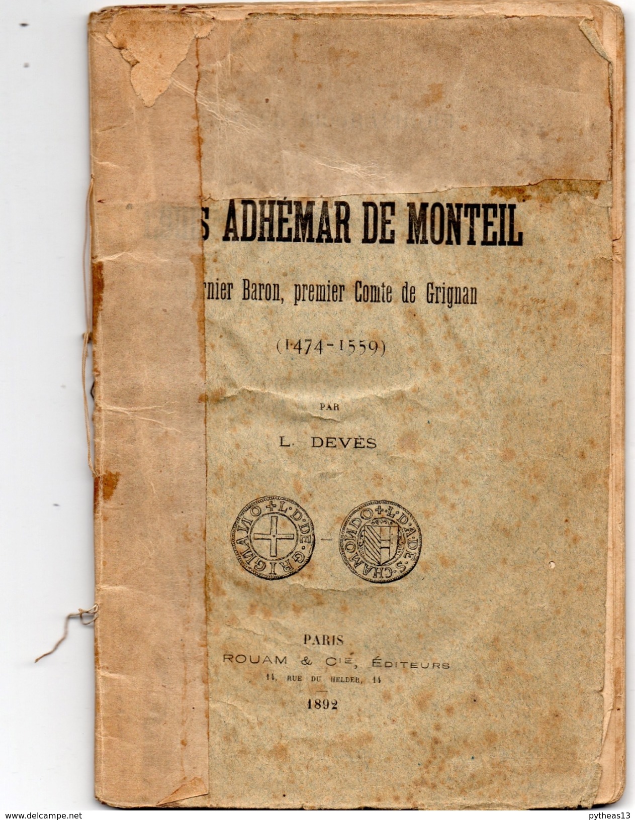 DEVES L - Notice Biographique Sur Louis ADHEMAR DE MONTEIL Dernier Baron, Premier Comte De GRIGNAN - Provence - Alpes-du-Sud