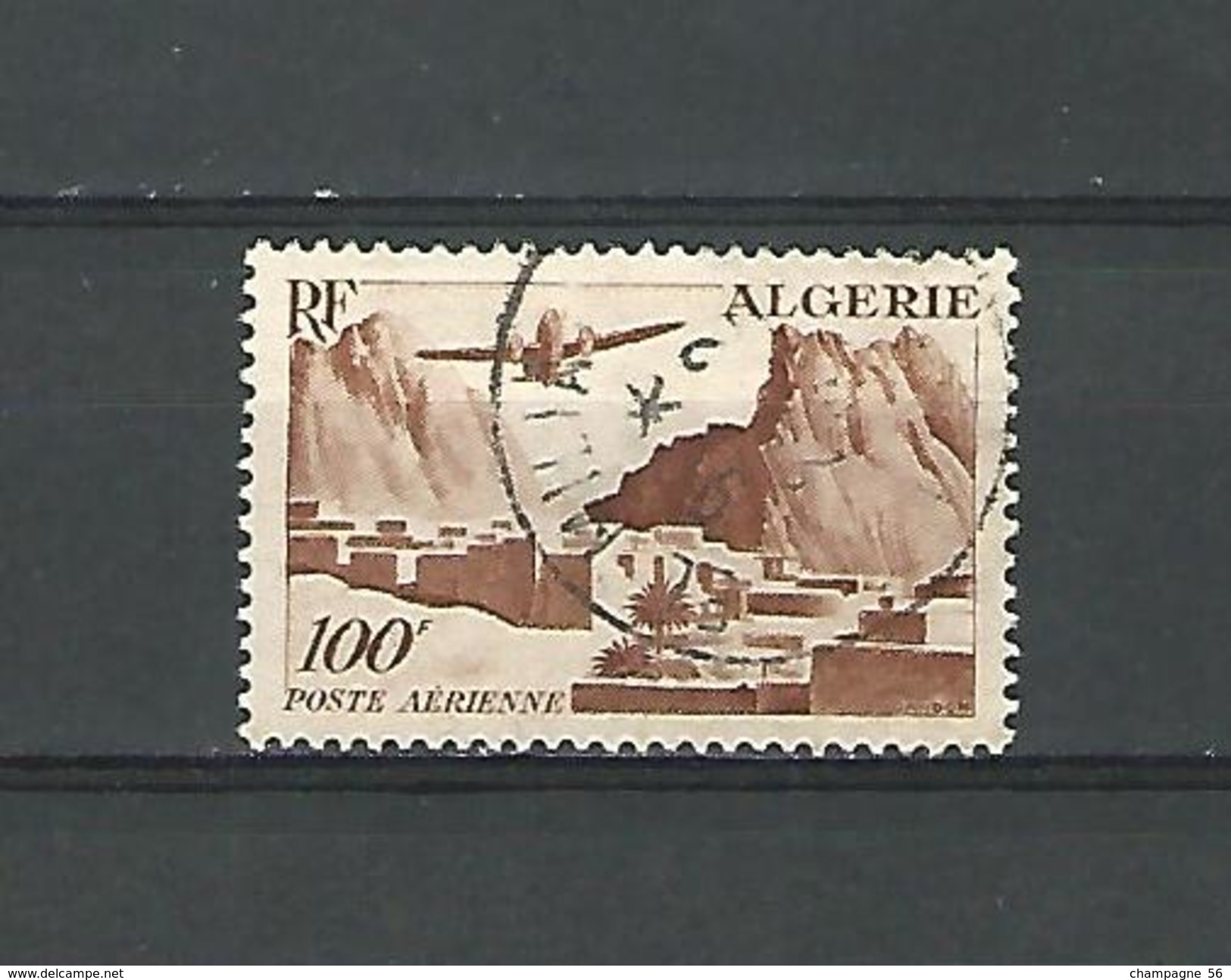 VARIÉTÉS 1949  N° 10 FRANCE EX COLONIES ALGÉRIE POSTES AÉRIENNE RF 100 F  POSTE AÉRIENNE OBLITÉRÉ - Luchtpost