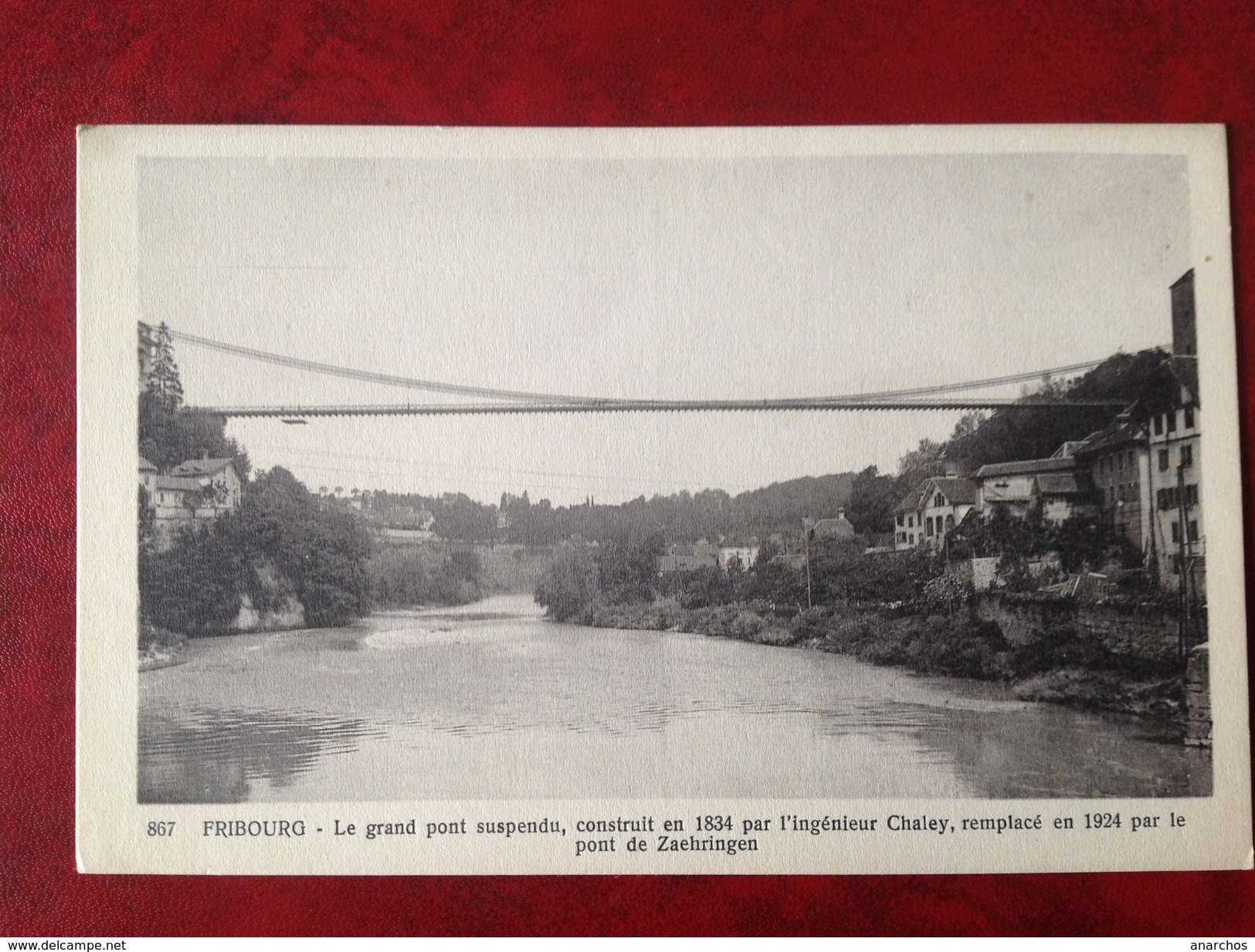 FR FRIBOURG Le Grand Pont Suspendu Construit Par Chaley Et Remplaçé Par Le Pont De Zaehringen - Fribourg