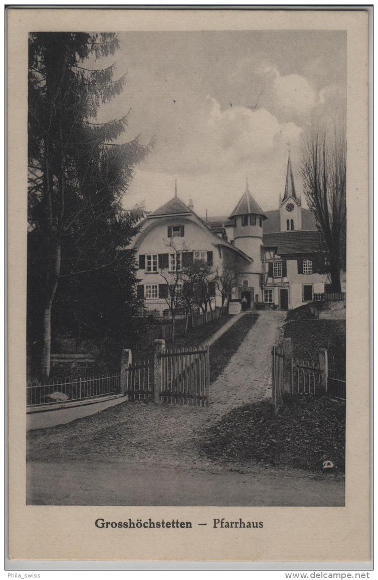 Grosshöchstetten - Pfarrhaus - Photo: R. Deyhle - Grosshöchstetten 