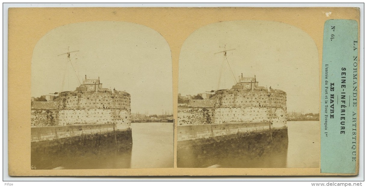 Stéréo Circa 1858 Furne Et Tournier. La Normandie Artistique. N° 64. Le Havre. L'entrée Du Port Et La Tour François Ier. - Photos Stéréoscopiques