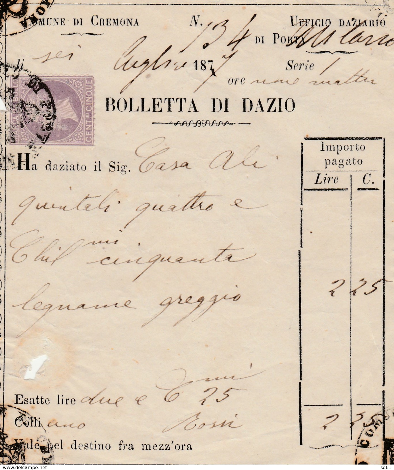 6238 Lc.  Cremona Ufficio Daziario Di Porta Milano - Bolletta Dazio 6 Luglio 1877 - Italia