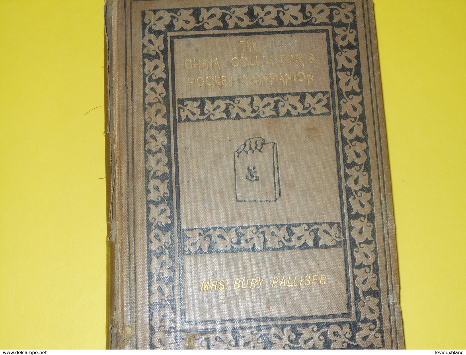 Catalogue/marques DeFabrique Porcelaine/Compagnon De Poche Du Collectionneur De Porcelaine/GB/Bury Palliser/1875    DIC1 - Andere & Zonder Classificatie