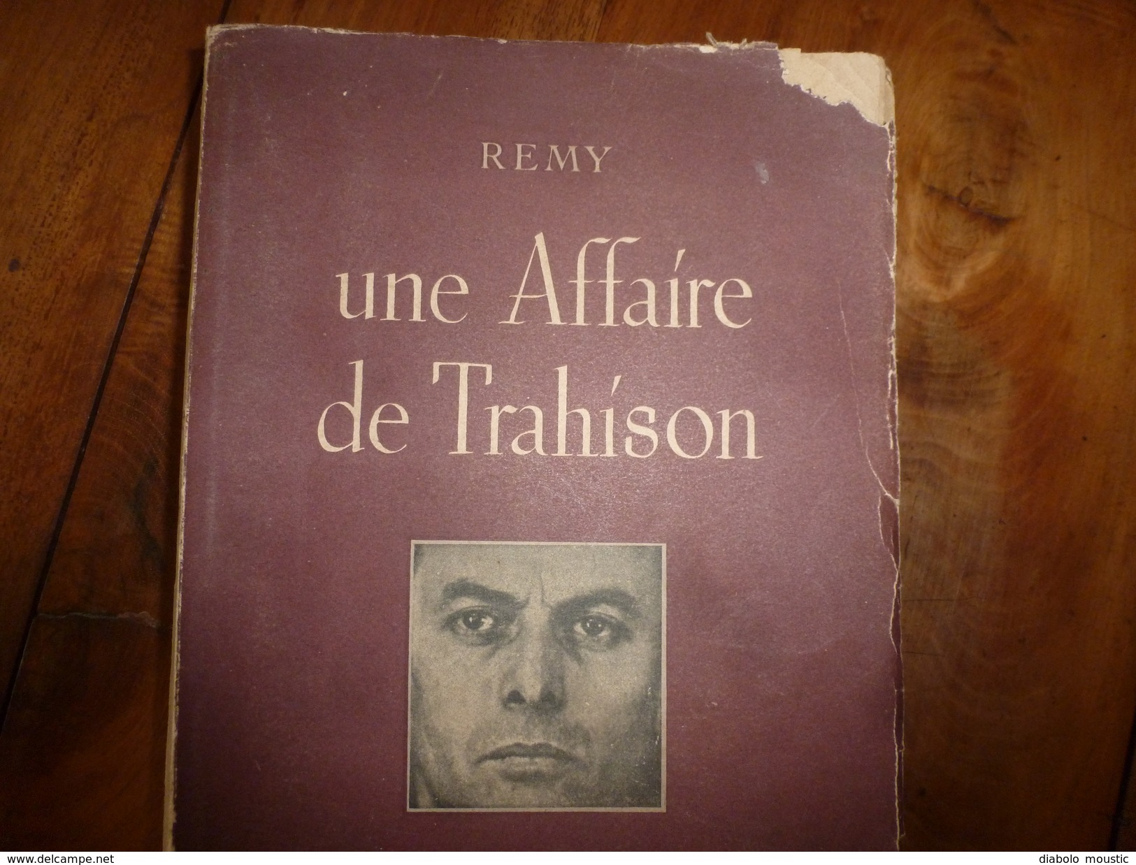 1947 UNE AFFAIRE DE TRAHISON Par REMY Dédicacé à Charles Breton CHEF RESISTANT,pour Service Rendu à L'OCM,photographies - Francese