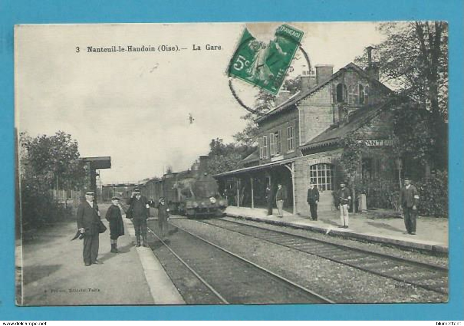 CPA 3 - Chemin De Fer Arrivée D'un Train Gare De NANTEUIL-LE-HAUDOUIN 60 - Nanteuil-le-Haudouin