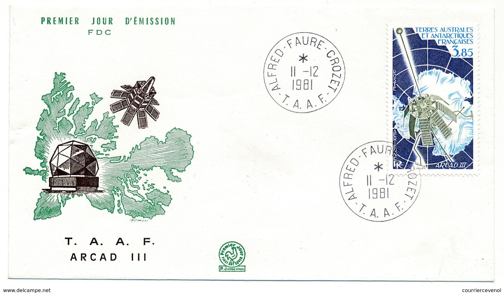 TAAF - Enveloppe FDC - 3,85 ARCAD III - Alfred Faure Crozet 11-12-1981 - FDC