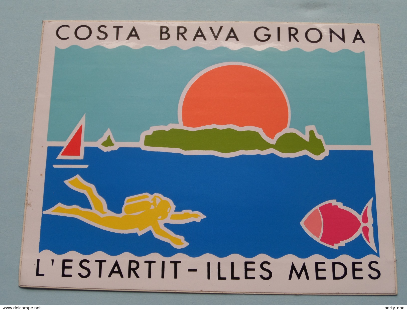 COSTA BRAVA GIRONA - L'ESTARTIT Illes Medes ( +/- 13 X 10,5 Cm./ Zie Foto) ! - Autocollants