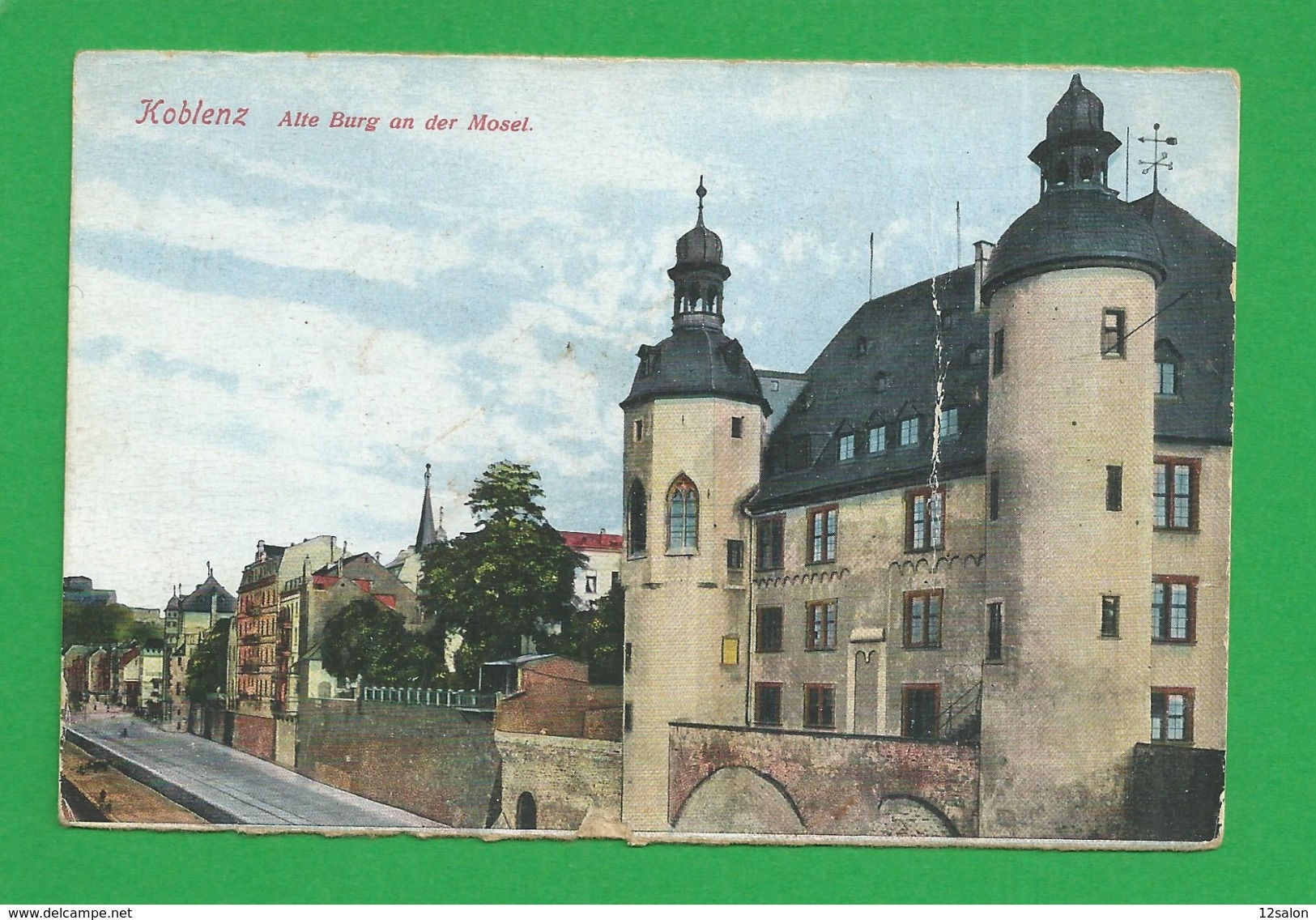 CARTE POSTALE  KOBLENZ Alte Burg An Der Mosel - Koblenz