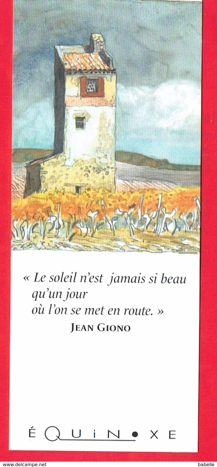 MP Ed. EQUINOXE - Le Soleil N'est Jamais Si Beau Qu'un Jour Où L'on Se Met En Route De Jean Giono - Marque-Pages