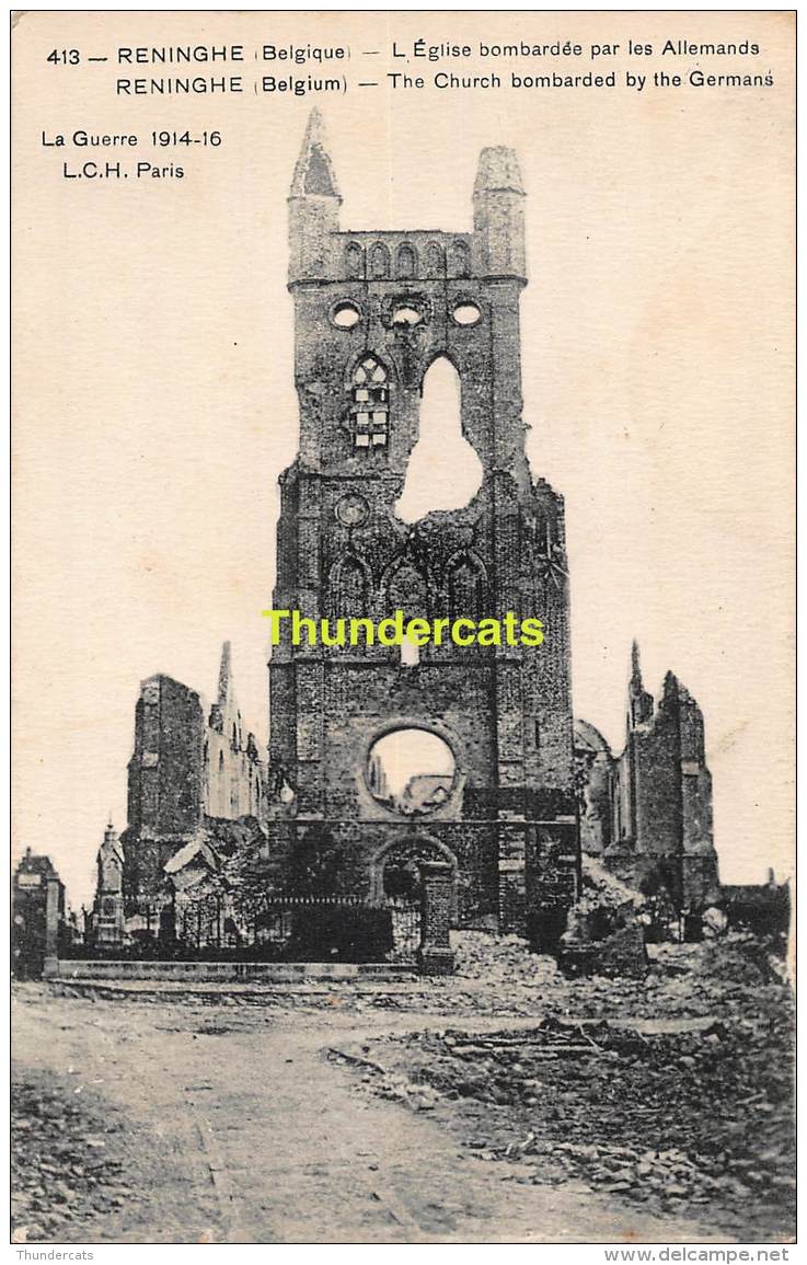 CPA RENINGE RENINGHE LA GUERRE 1914 16 L'EGLISE BOMBARDEE PAR LES ALLEMANDS - Lo-Reninge