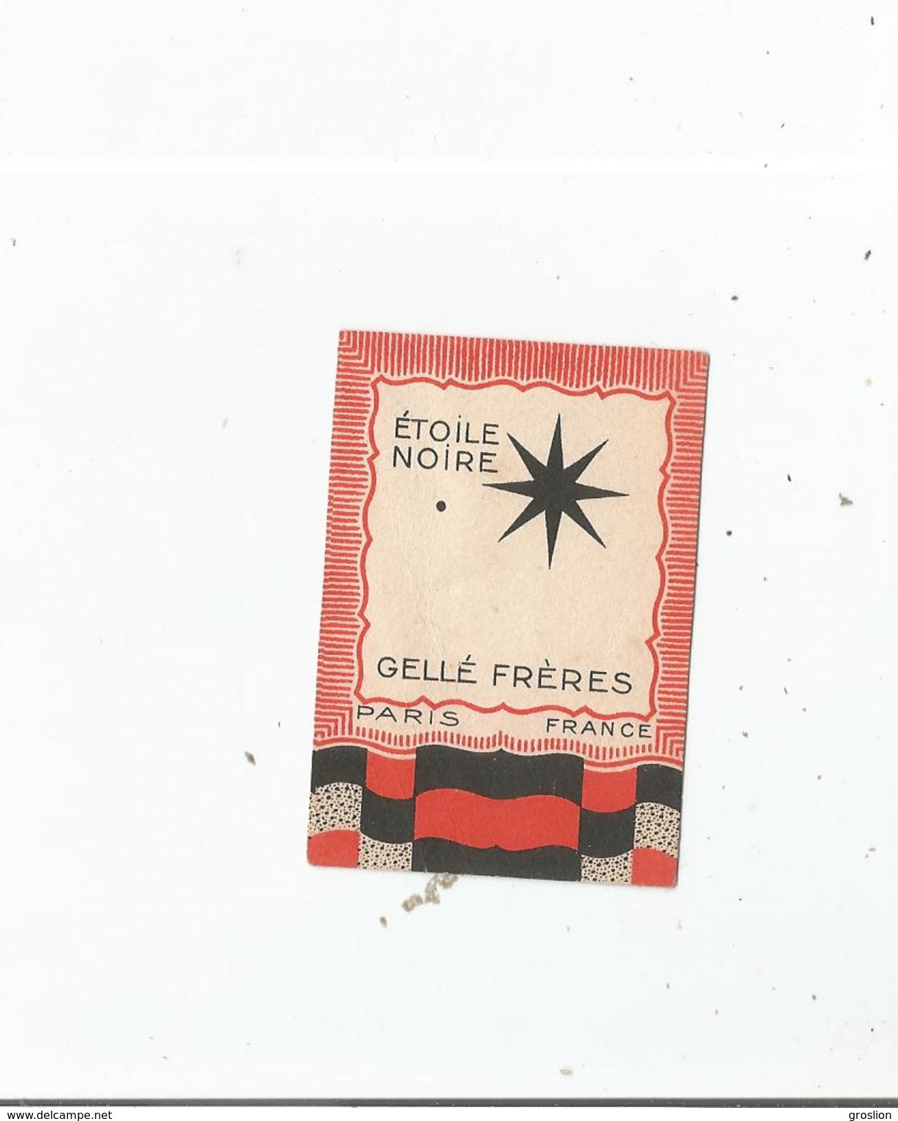 CARTE PARFUMEE ANCIENNE ETOILE NOIRE DE GELLE FRERES PARIS - Anciennes (jusque 1960)