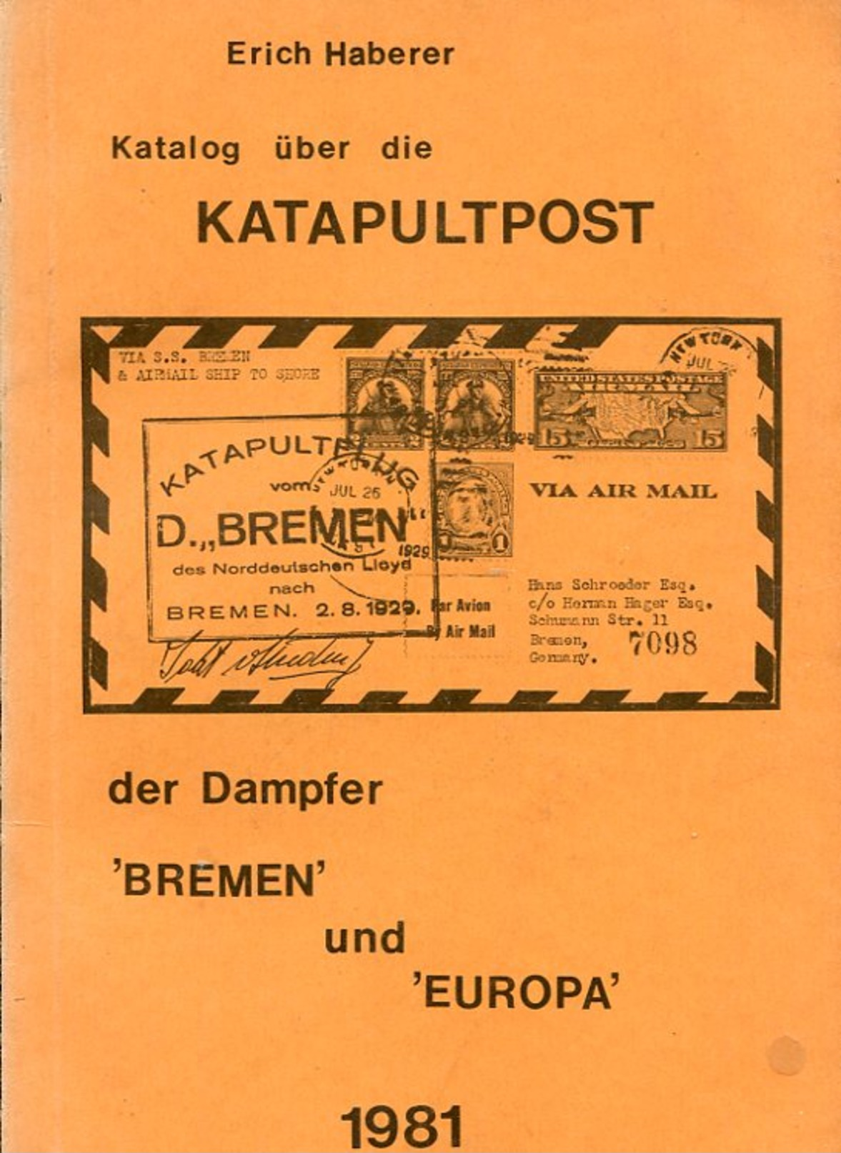 Katalog Der Katapultpost / 1981 / Der Dampfer "Bremen Und Europa", E.Haberer, 104 Seiten (0292-140) - Luftpost & Postgeschichte