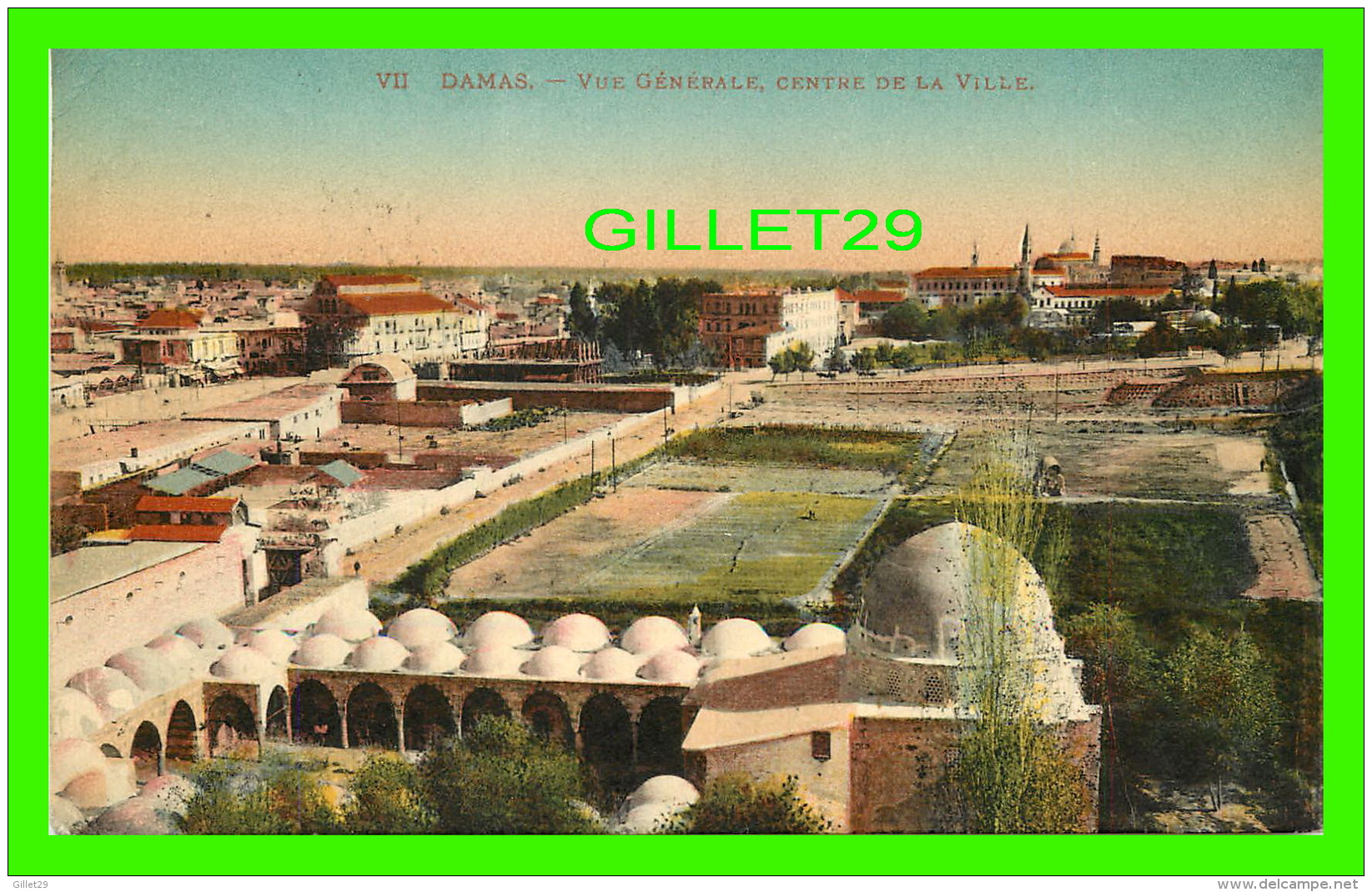 DAMAS, SYRIE  - VUE GÉNÉRALE, CENTRE DE LA VILLE - LÉVY ET NEURDEIN RÉUNIS - CIRCULÉE EN 1929 - - Syrie