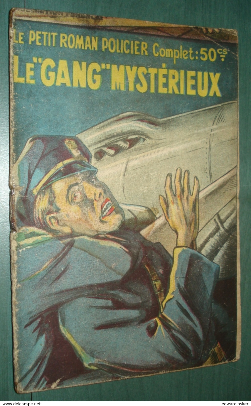 Coll. Le Petit ROMAN POLICIER N°28 : Le Gang Mystérieux //Ch. Beaulieu - 1939 - Médiocre - Ferenczi