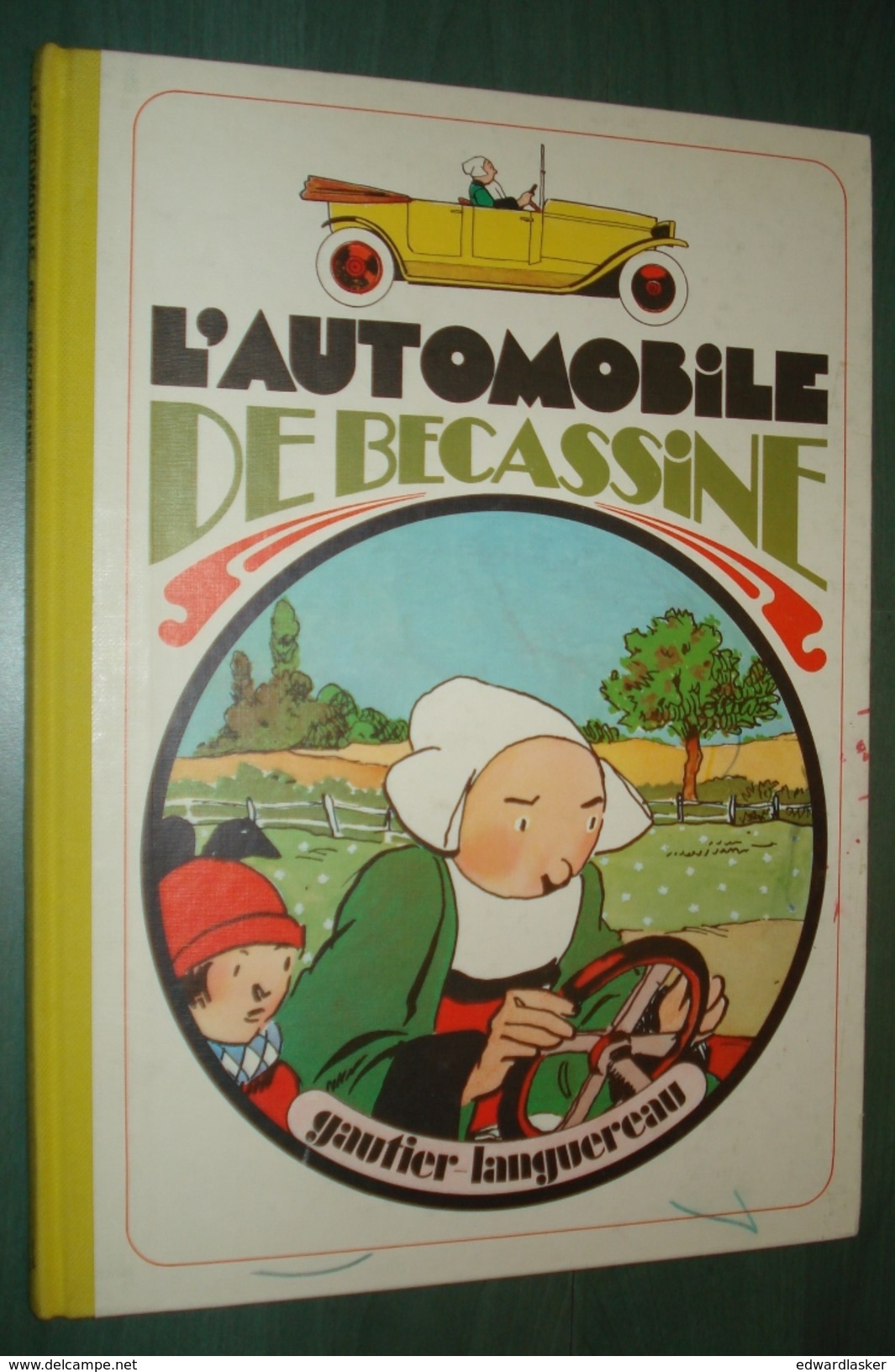 BECASSINE : L'automobile  De (...) //Caumery Et Pinchon - 1982 - Bon état + - Bécassine