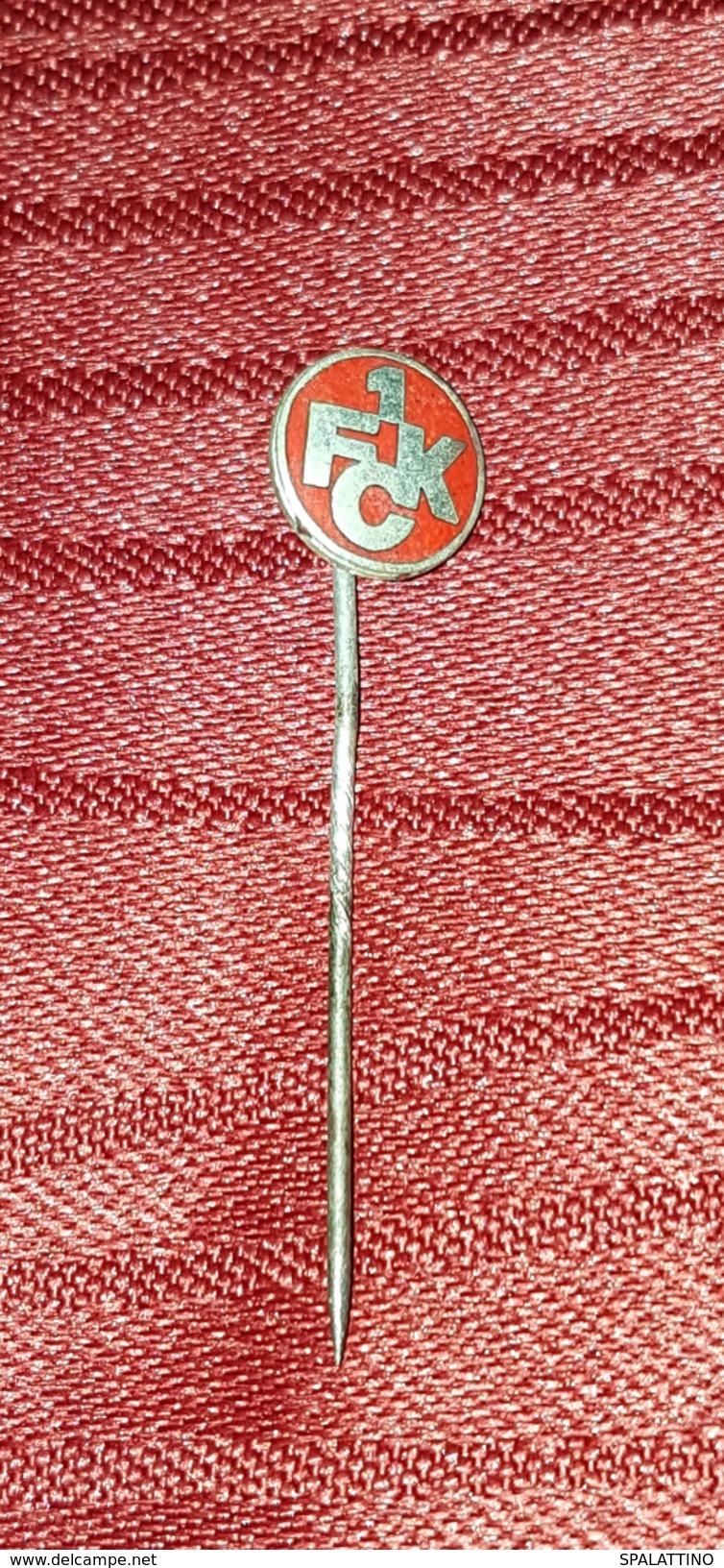 FC KAISERSLAUTERN, GERMANY, DEUTSCHLAND, ORIGINAL OLD VINTAGE PIN BADGE FOOTBALL SOCCER - Calcio