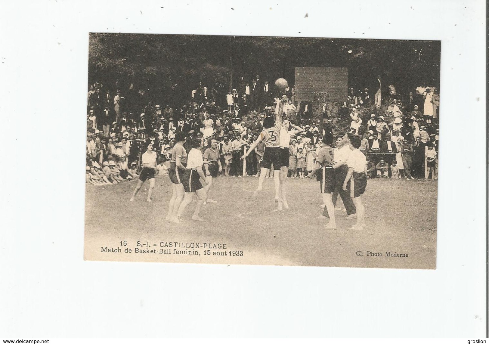 S I  CASTILLON PLAGE  16 MATCH DE BASKET FEMININ 15 AOUT 1933 - Basket-ball