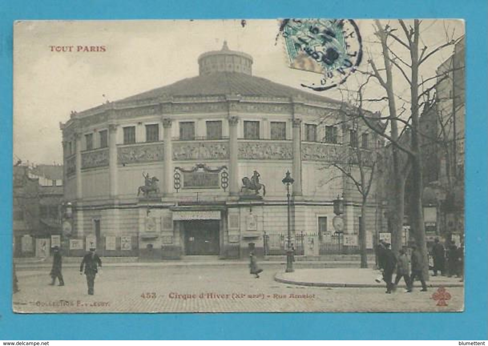 CPA 453 TOUT PARIS - Cirque D'Hiver Rue Amelot (XIème) - Editeur FLEURY - Arrondissement: 11