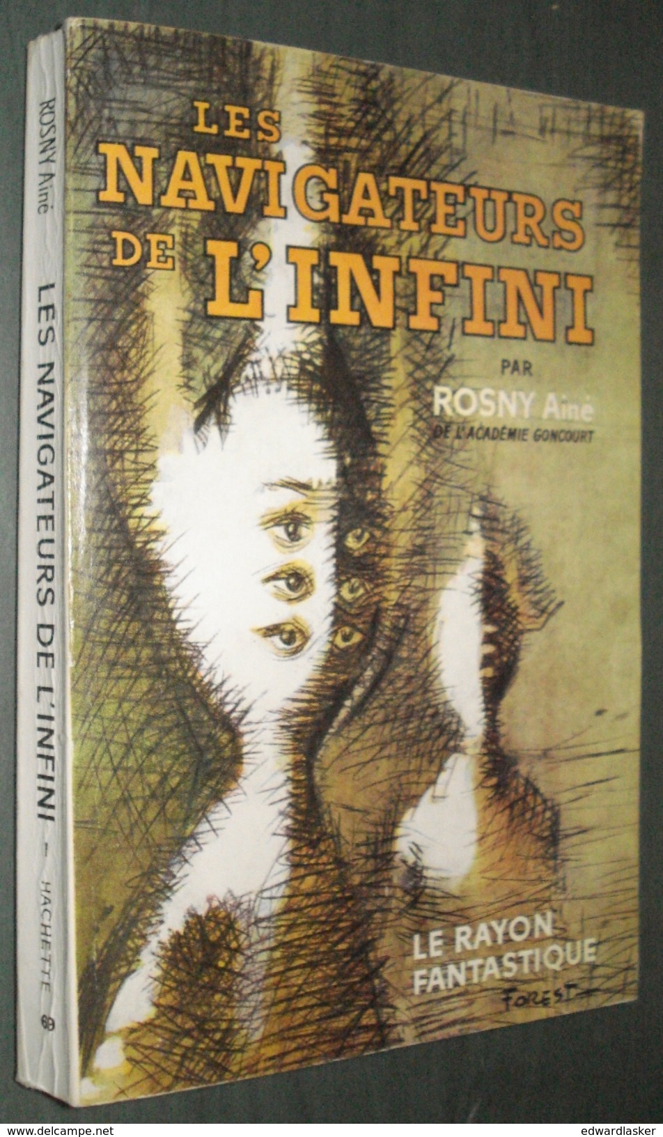 Coll. LE RAYON FANTASTIQUE N°69 : Les Navigateurs De L'infini //Rosny Aîné - EO 1960 - Couv. Forest - Le Rayon Fantastique