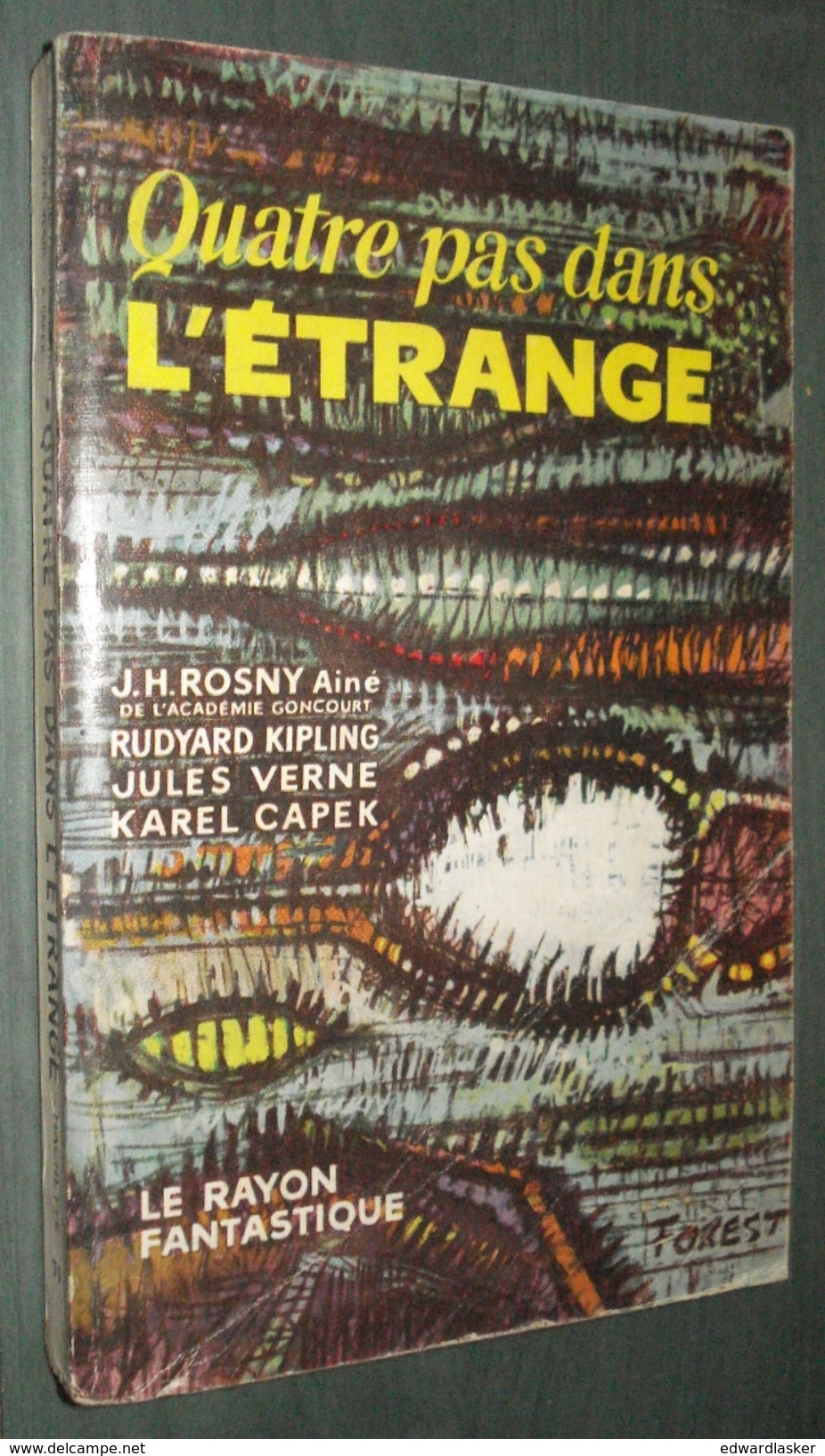 Coll. LE RAYON FANTASTIQUE N°79 : Quatre Pas Dans L'étrange //Rosny Aîné, Kipling, Verne, ... - EO 1961 - Couv. Forest - Le Rayon Fantastique