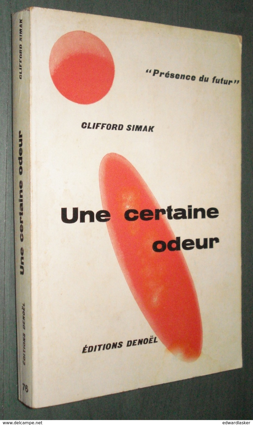 Présence Du FUTUR N°76 : Une Certaine Odeur //Clifford Simak - 1re édition 1964 - Présence Du Futur