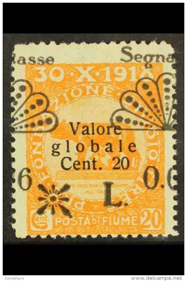 POSTAGE DUE 1921 6c On 20c Overprint "Valore Globale" In Thin Letters With "Segnatasse" Overprint HORIZONTALLY... - Fiume