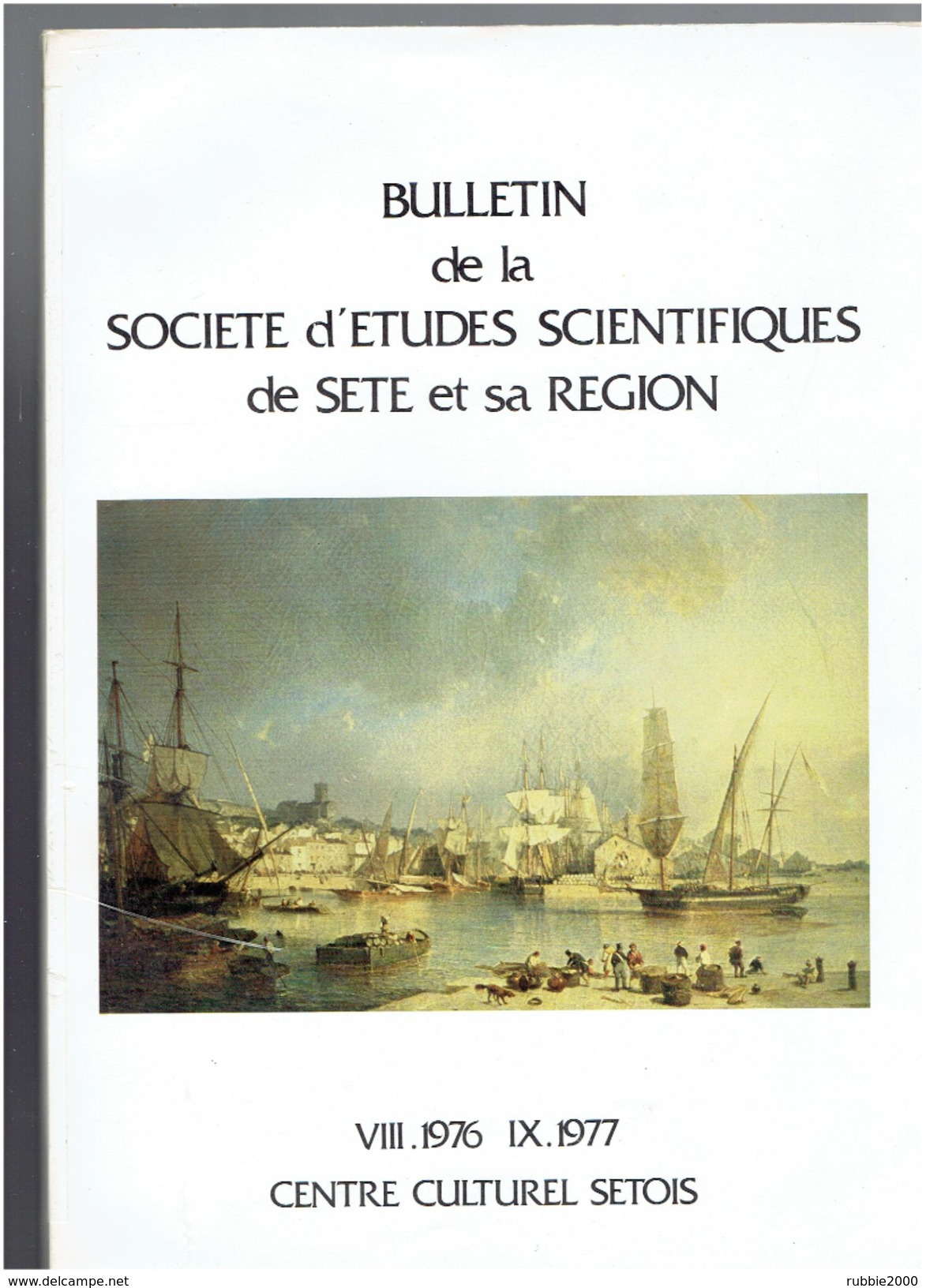 REVUE ARCHEOLOGIE ET HISTOIRE DE SETE ET SA REGION 1977 LES MONNAIES GAULOISES FRONTIGNAN LUNEL VIEL LES EVEQUES D AGDE - Languedoc-Roussillon