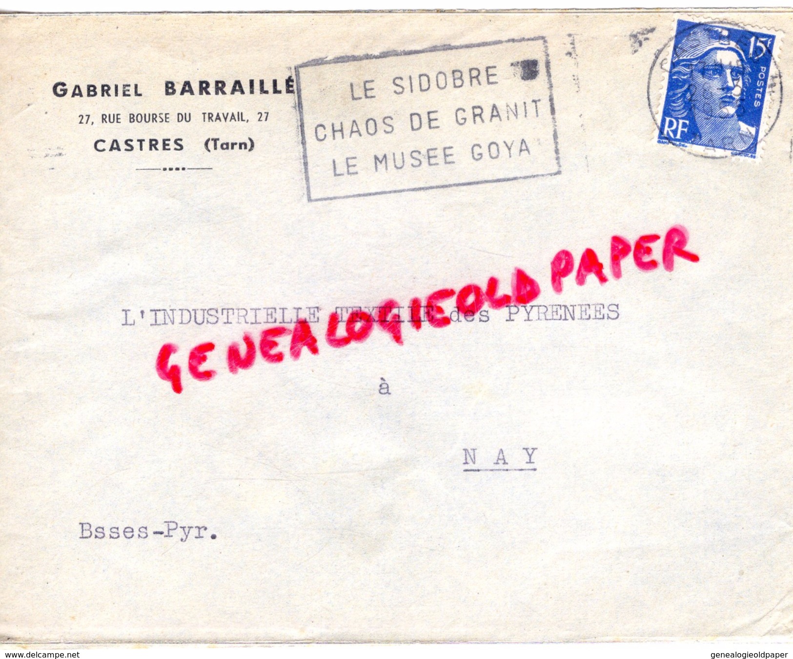 81 - CASTRES - GABRIELLE BARAILLE-27 RUE BOURSE DU TRAVAIL- CACHET LE SIDOBRE MUSEE GOYA-1955 - 1950 - ...