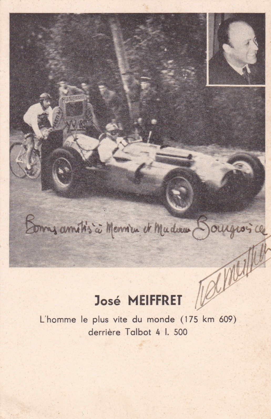 VOITURE COURSE  TALBOT  4 L 500  AVEC AUTOGRAPHE DE JOSE MEIFFRET   HOMME LE PLUS RAPIDE DU MONDE . ( 2  SCANS R° V° ) - Other & Unclassified