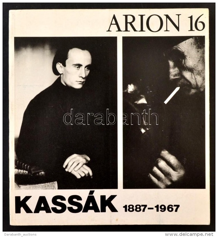 Arion 16. Kass&aacute;k 1887-1967. Nemzetk&ouml;zi K&ouml;ltÅ‘i Almanach. Szerk.: Somly&oacute; Gy&ouml;rgy. Bp.,... - Non Classificati