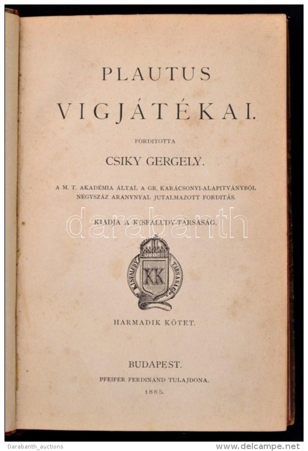 Plautus V&iacute;gj&aacute;t&eacute;kai 3. K&ouml;tet. Ford&iacute;totta Csiky Gergely. Bp., 1885, Pfeifer... - Non Classificati