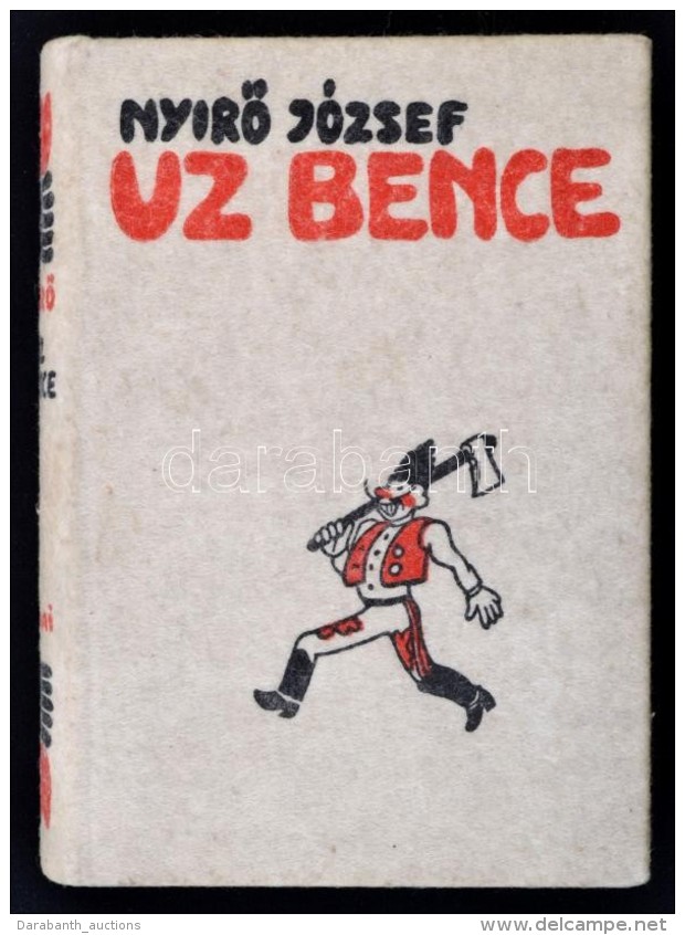 Ny&iacute;rÅ‘ J&oacute;zsef: Uz Bence. Bp., (1936), R&eacute;vai. Kiad&oacute;i Halina-k&ouml;t&eacute;sben.... - Non Classificati