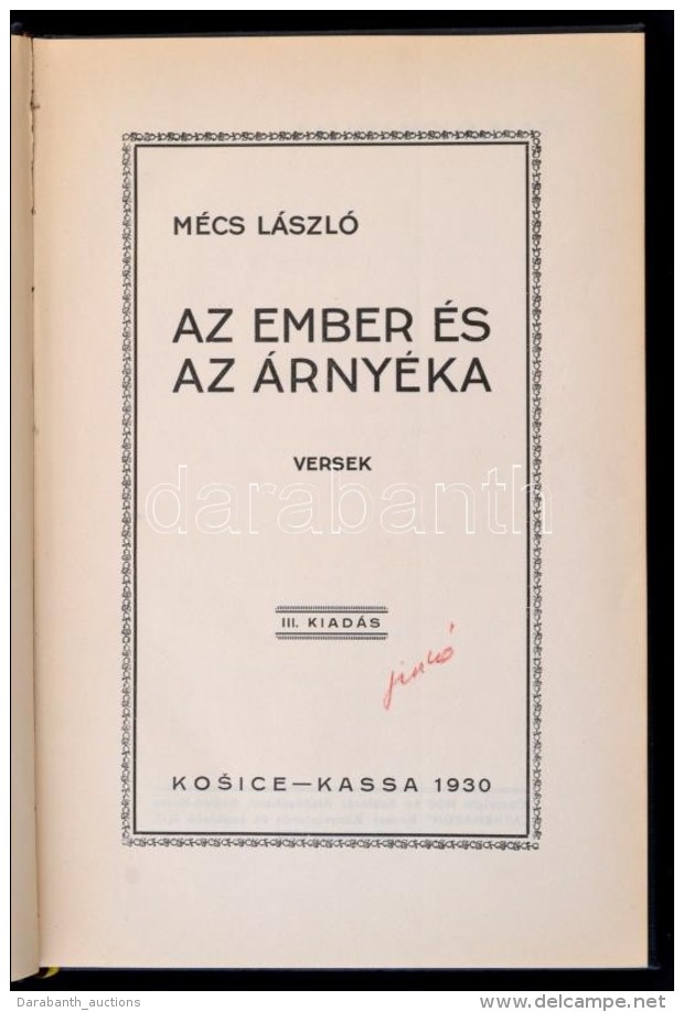 M&eacute;cs L&aacute;szl&oacute;: Az Ember &eacute;s &aacute;rny&eacute;ka. Kassa, 1930, Kazinczy... - Non Classificati