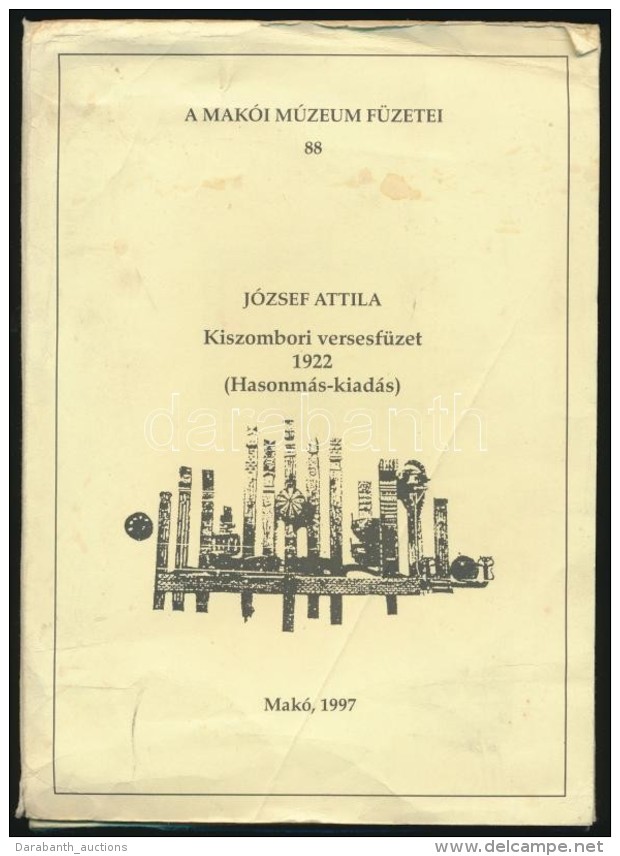 J&oacute;zsef Attila Kiszombori Versesf&uuml;zet 1922.: J&oacute;zsef Attila Kiszombori Versesf&uuml;zet 1922.... - Non Classificati