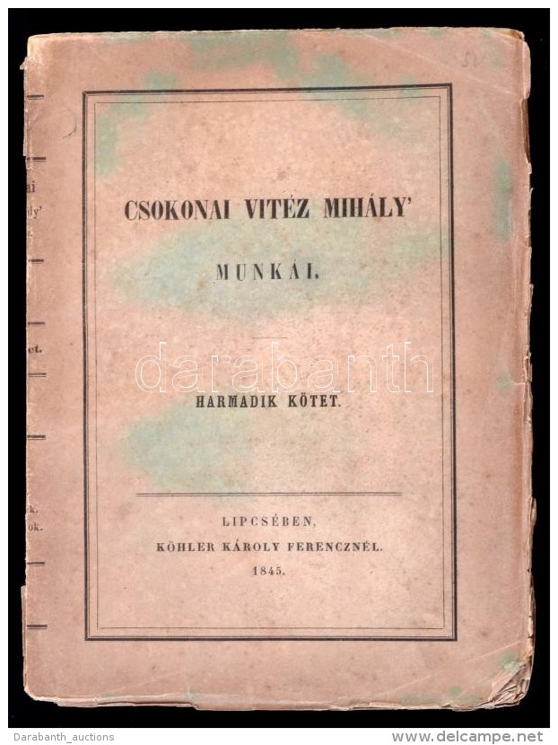 Csokonai Vit&eacute;z Mih&aacute;ly Munk&aacute;i III. K&ouml;tet. Vers-maradv&aacute;nyok R&eacute;szint... - Non Classificati