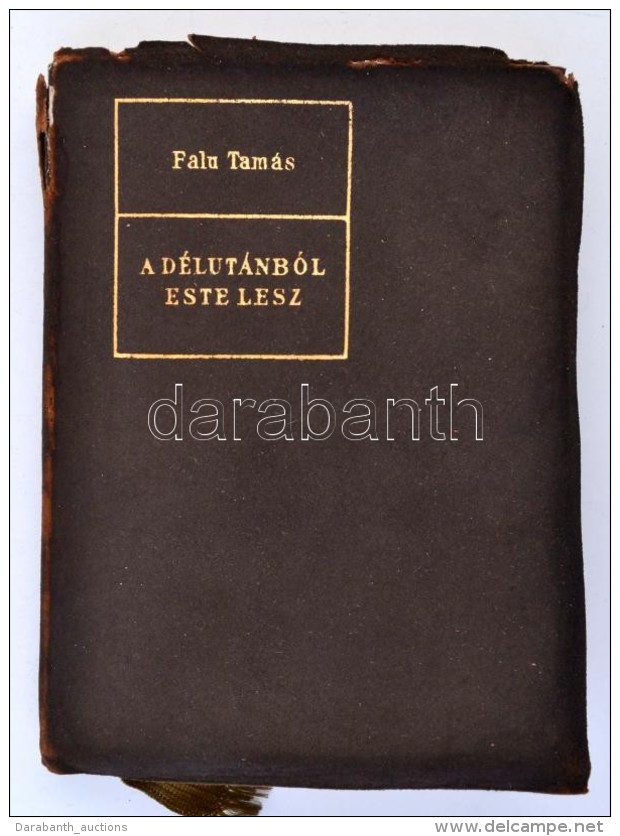 Falu Tam&aacute;s: A D&eacute;lut&aacute;nb&oacute;l Este Lesz. Bp., (1935.), Singer &eacute;s Wolfner, 129 P.... - Non Classificati