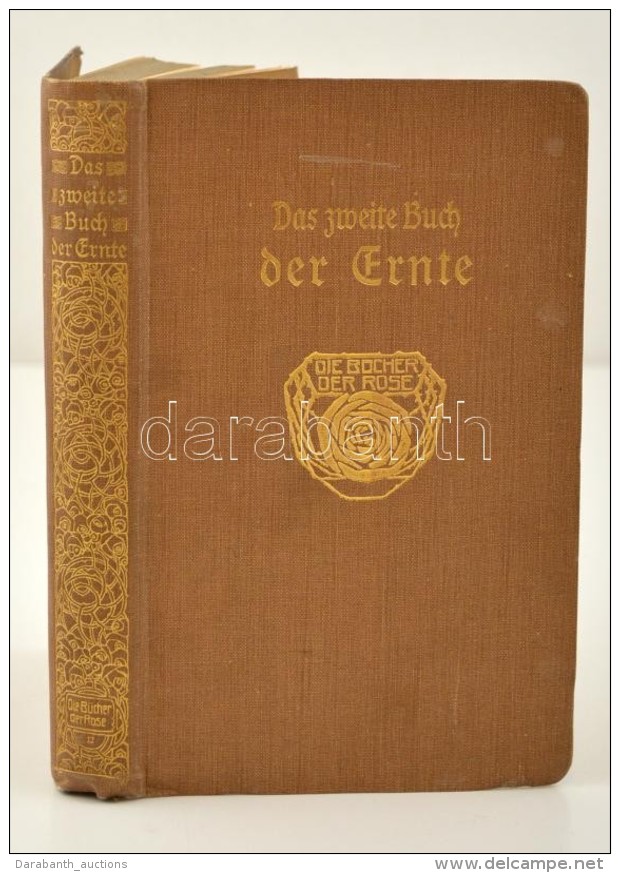 Das Zweite Buch Der Ernte Aus Acht Jahrhunderten Deutscher Lyrik. Szerk.: Vesper, Will. Ebenhausen, 1910, Wilhelm... - Non Classificati