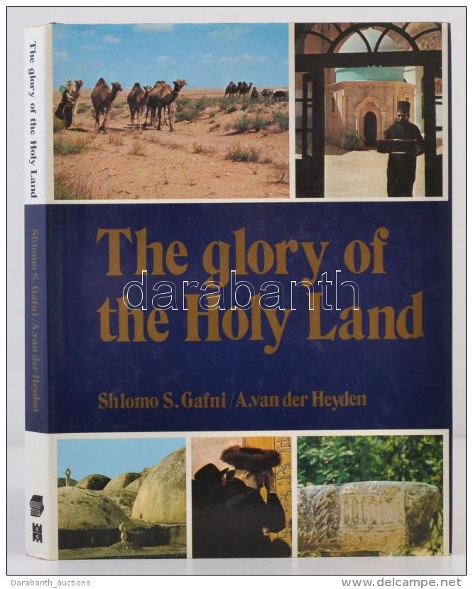 Shlomo S. Gafni - A. Van Der Heyden: The Glory Of The Holy Land. Jerusalem, 1982, The Jerusalem Publishing House.... - Non Classificati