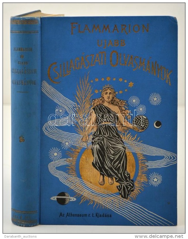 Flammarion Kamill: &Uacute;jabb Csillag&aacute;szati Olvasm&aacute;nyok. Bp., 1897, Athenaeum. Kiad&oacute;i... - Non Classificati