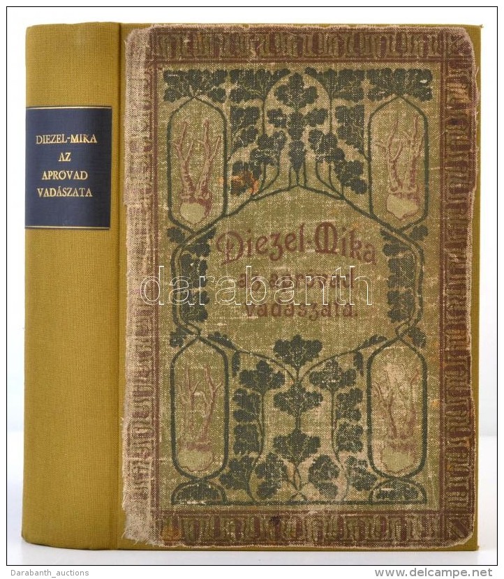 Diezel-Dr. Mika K&aacute;roly: Az Apr&oacute;vad Vad&aacute;szata. Bp., 1899, Athenaeum.... - Non Classificati