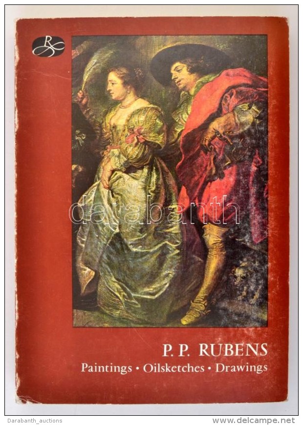 P.P. Rubens. Paintings-Oilsketches-Drawings. Antwerp, 1977, Royal Museum Of Fine Arts, XXIV+388 P.+173... - Non Classificati