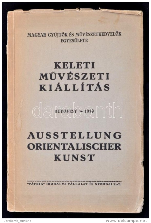 Keleti MÅ±v&eacute;szeti Ki&aacute;ll&iacute;t&aacute;s 1929. Szerk.: Cs&aacute;nyi K&aacute;roly, Felvinczi... - Non Classificati