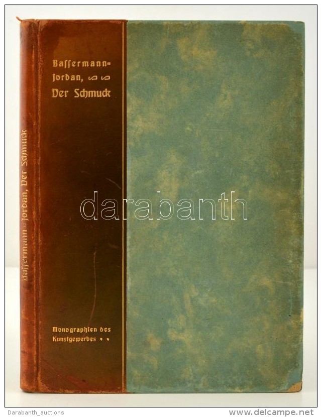 Bassermann-Jordan, Ernst: Der Schmuck. Monographien Des Kunstgewerbes XII.(Neue) Folge. Leipzig, 1909, Verlag Von... - Non Classificati