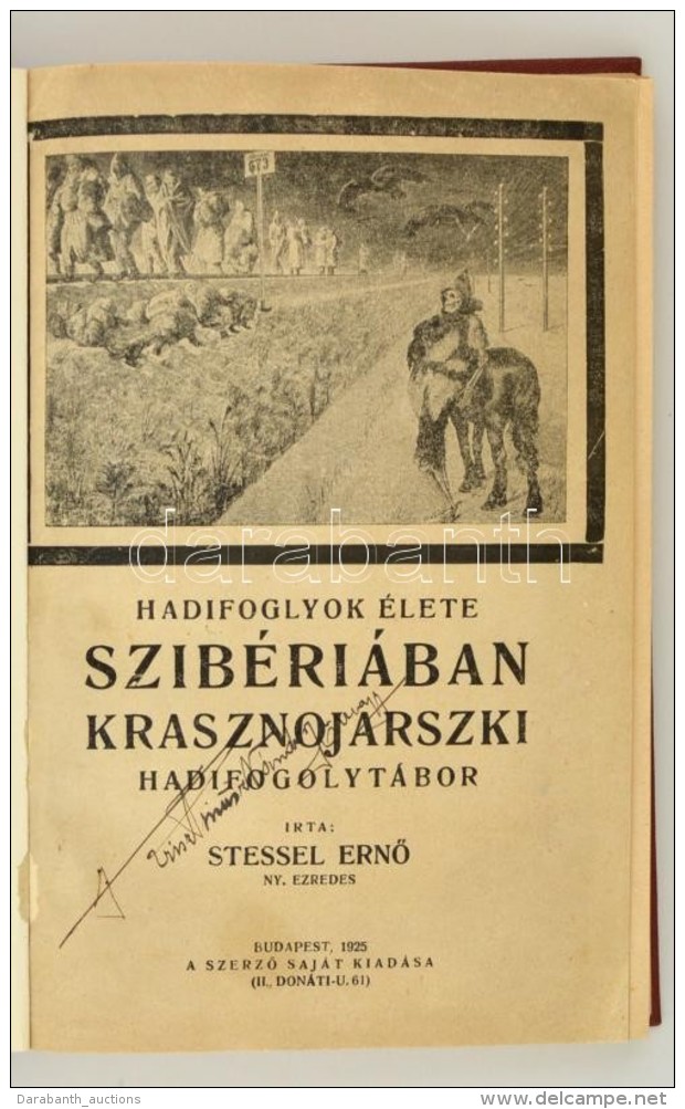 Stessel ErnÅ‘: Hadifoglyok &eacute;lete Szib&eacute;ri&aacute;ban, Krasznojarszki Hadifogolyt&aacute;bor. Bp.,... - Non Classificati