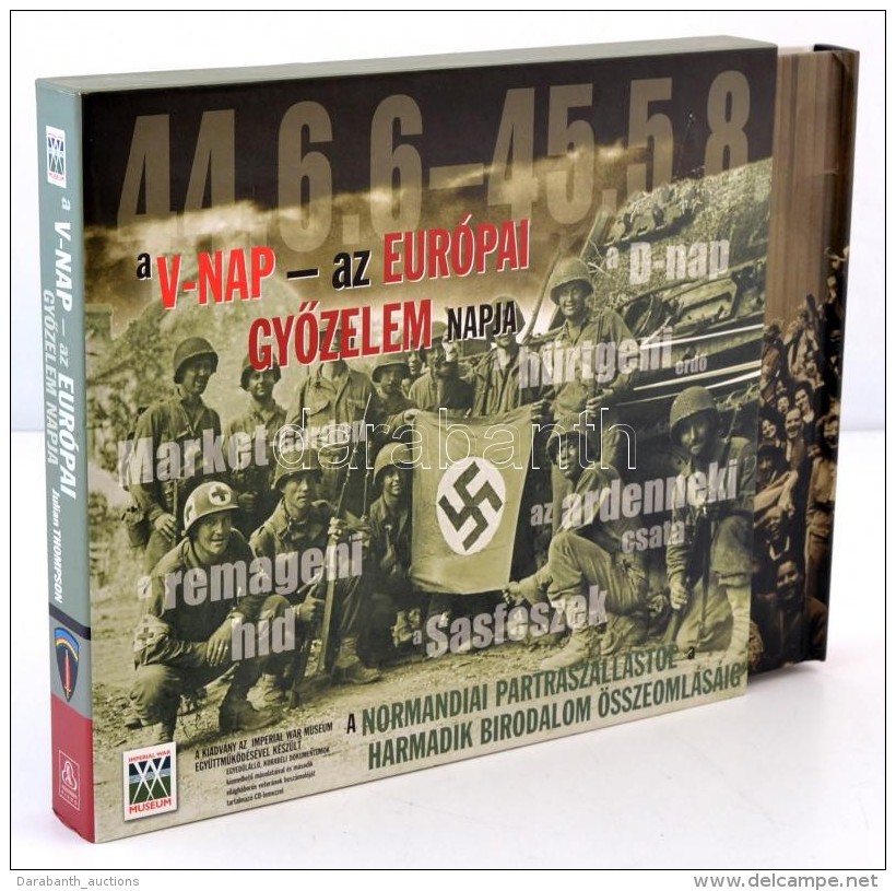 Julian Thompson: A V-nap - Az Eur&oacute;pai GyÅ‘zelem Napja. A Normandiai Partrasz&aacute;ll&aacute;st&oacute;l A... - Non Classificati