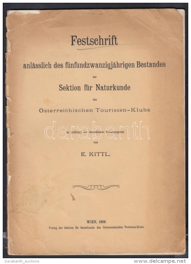 E. Kittl: Festschrift Anlasslich Des F&uuml;nfundzwanzigjahrigen Bestandes Der Sektion F&uuml;r Naturkunde... - Non Classificati