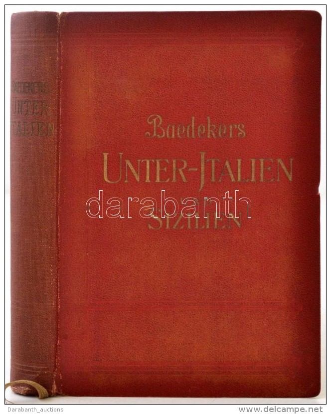 Karl Baedeker: Unteritalien, Sizilien, Sardinien, Malta, Tripolis, Korfu. Handbuch F&uuml;r Reisende. Leipzig,... - Non Classificati