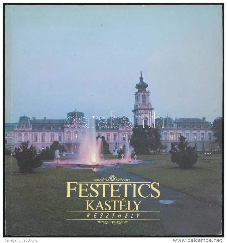 Festetics Kast&eacute;ly Keszthely. Szerk.: Dr. Czoma L&aacute;szl&oacute;. Keszthely, &eacute;.n., Helikon... - Non Classificati